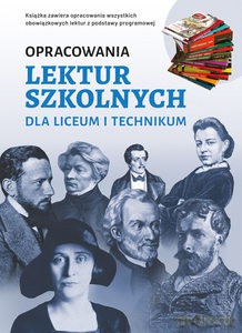 Opracowania lektur szkolnych dla liceum i technikum [KSIĄŻKA]