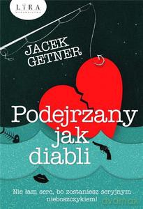 Podejrzany jak diabli - Jacek Getner [KSIĄŻKA]