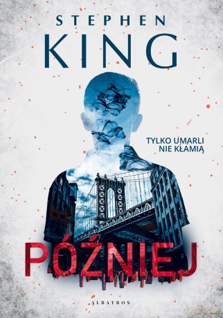 Później - Stephen King [KSIĄŻKA]