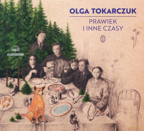 Prawiek i inne czasy - Olga Tokarczuk [AUDIOBOOK]