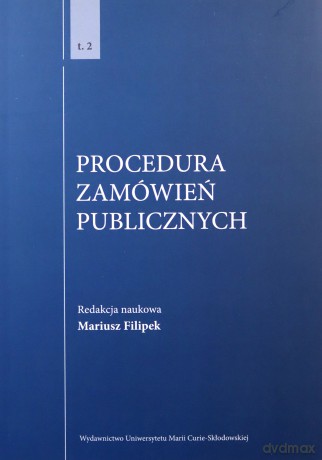 Procedura zamówień publicznych (Tom 2) - Mariusz Filipek [KSIĄŻKA]