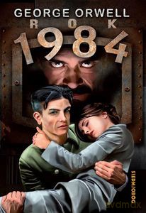 Rok 1984 - George Orwell [KSIĄŻKA]