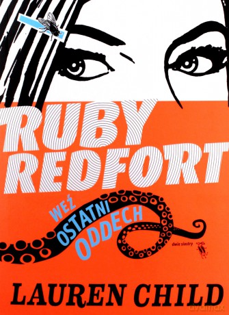 Ruby Redfort. Weź ostatni oddech - Lauren Child [KSIĄŻKA]