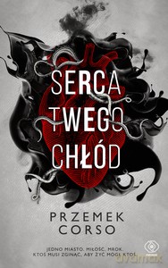 Serca twego chłód - Przemek Corso [KSIĄŻKA]