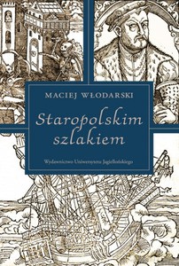 Staropolskim szlakiem - Maciej Włodarski [KSIĄŻKA]