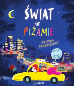 Świat w piżamie - Justyna Drobkiewicz [KSIĄŻKA]