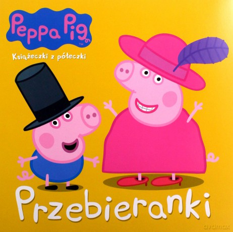 Świnka Peppa. Książeczki z półeczki (Tom 67) Przebieranki [KSIĄŻKA]