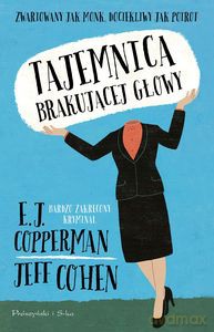 Tajemnica brakującej głowy - Jeff Cohen, E.J Copperman [KSIĄŻKA]