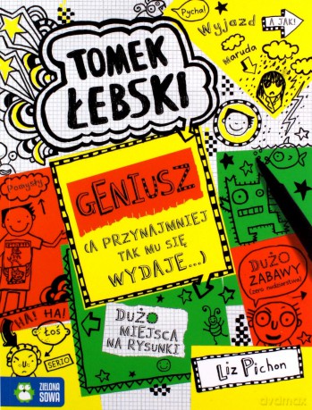 Tomek Łebski (Tom 10) Geniusz (a przynajmniej tak mu się tylko wydaje) - Pichon Liz [KSIĄŻKA]