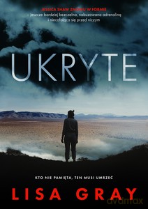 Ukryte - Lisa Gray [KSIĄŻKA]