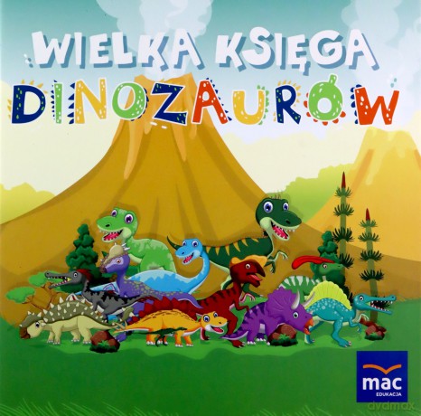 Wielka księga dinozaurów [KSIĄŻKA]