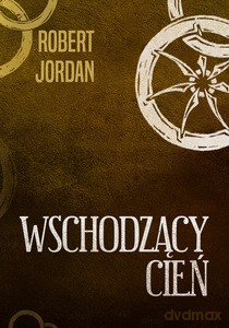 Wschodzący cień - Robert Jordan [KSIĄŻKA]