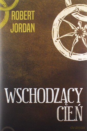 Wschodzący cień - Robert Jordan [KSIĄŻKA]