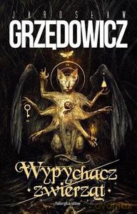 Wypychacz zwierząt - Jarosław Grzędowicz [KSIĄŻKA]