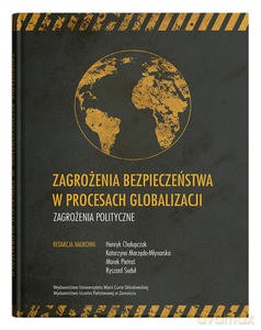 Zagrożenia bezpieczeństwa w procesach globalizacji. Zagrożenia polityczne [KSIĄŻKA]
