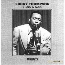 Lucky Thompson: Lucky In Paris [CD]