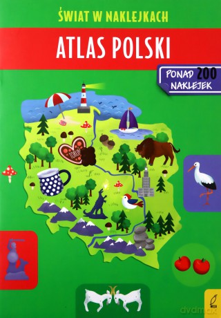 Atlas Polski. Świat w naklejkach - Patrycja Zarawska [KSIĄŻKA]