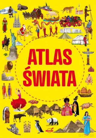Atlas świata dla dzieci [KSIĄŻKA]