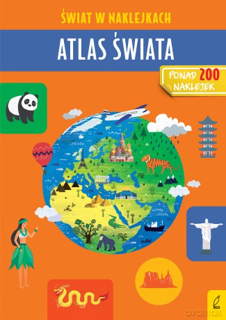 Atlas świata. Świat w naklejkach - Patrycja Zarawska [KSIĄŻKA]