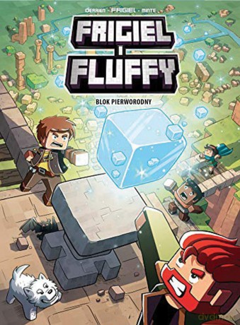 Blok pierworodny. Frigiel i Fluffy (Tom 3) - Jean-Christophe Derrien [KOMIKS]