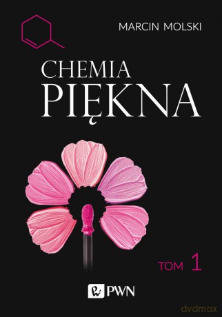 Chemia piękna (Tom 1) - Marcin Molski [KSIĄŻKA]