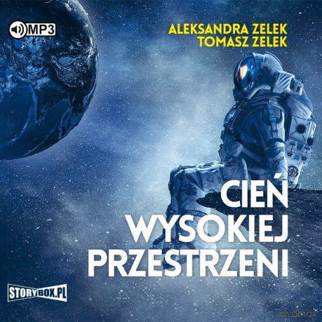 Cień wysokiej przestrzeni - Aleksandra Zelek, Tomasz Zelek [AUDIOBOOK]