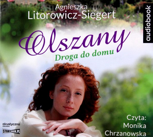 Droga do domu. Olszany (Tom 1) - Agnieszka Litorowicz-Siegert [AUDIOBOOK]