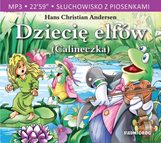 Dziecię elfów. Słuchowisko z piosenkami - Hans Christian Andersen [AUDIOBOOK]