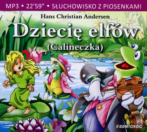 Dziecię elfów. Słuchowisko z piosenkami - Hans Christian Andersen [AUDIOBOOK]