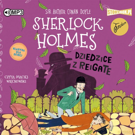 Dziedzice z Reigate. Sherlock Holmes (Tom 6) - Arthur Conan Doyle [AUDIOBOOK]