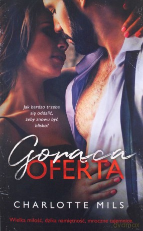 Gorąca oferta - Charlotte Mils [KSIĄŻKA]
