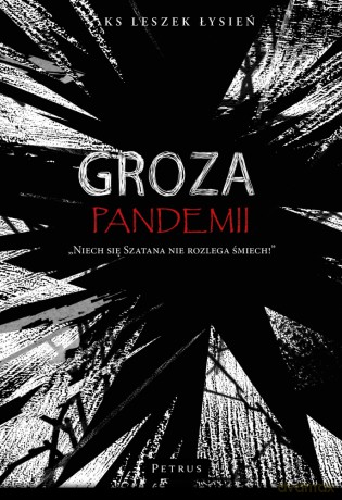 Groza pandemii - Leszek Łysień [KSIĄŻKA]