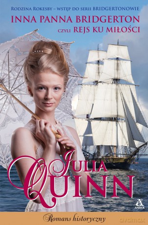 Inna panna Bridgerton, czyli rejs ku miłości - Julia Quinn [KSIĄŻKA]