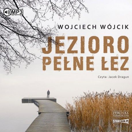Jezioro pełne łez - Wojciech Wójcik [AUDIOBOOK]