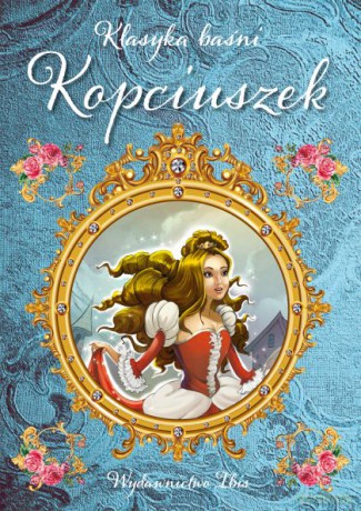 Kopciuszek. Klasyka baśni [KSIĄŻKA]