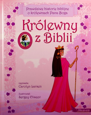 Królewny z biblii - Carolyn Larsen, Sergey Eliseev [KSIĄŻKA]