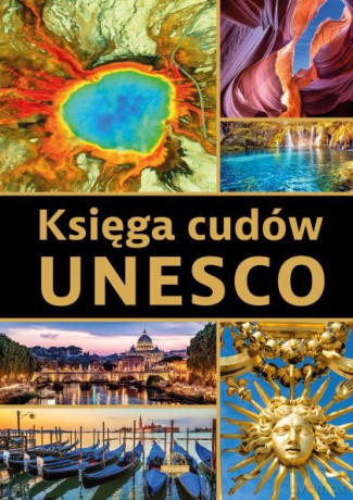 Księga cudów UNESCO [KSIĄŻKA]