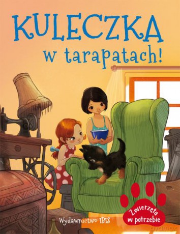 Kuleczka w tarapatach. Zwierzęta w potrzebie - A. Nożyńska-Demianiuk [KSIĄŻKA]