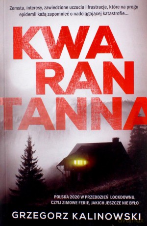 Kwarantanna - Grzegorz Kalinowski [KSIĄŻKA]