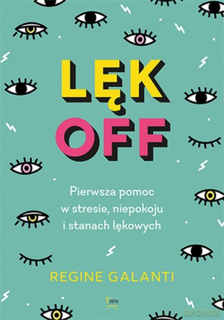 Lęk off - Regine Galanti [KSIĄŻKA]