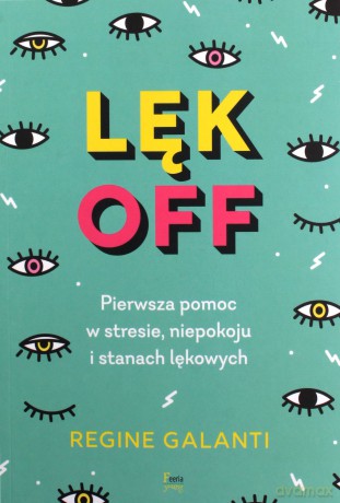 Lęk off - Regine Galanti [KSIĄŻKA]