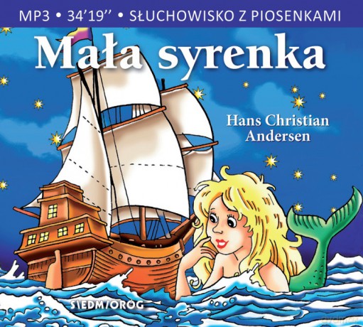 Mała syrenka. Słuchowisko z piosenkami - Hans Christian Andersen [AUDIOBOOK]