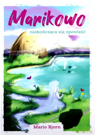 Marikowo. Niekończąca się opowieść - Mario Bjorn [KSIĄŻKA]