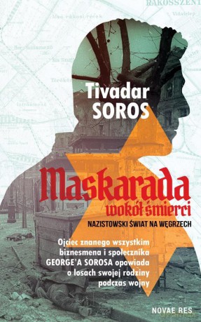 Maskarada wokół śmierci - Tivadar Soros [KSIĄŻKA]