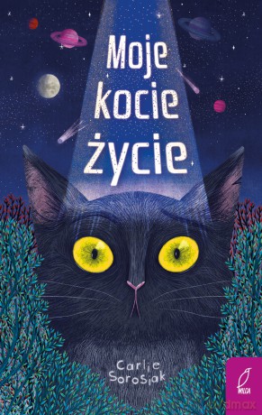 Moje kocie życie - Carlie Sorosiak [KSIĄŻKA]