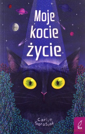 Moje kocie życie - Carlie Sorosiak [KSIĄŻKA]