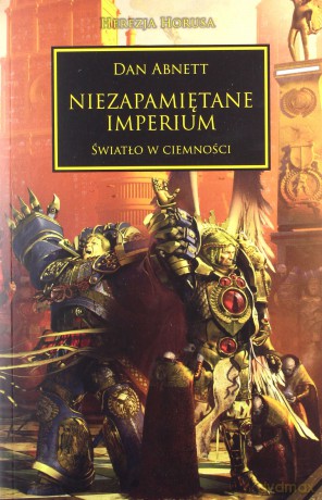 Niezapamiętane Imperium. Herezja Horusa - Dan Abnett [KSIĄŻKA]