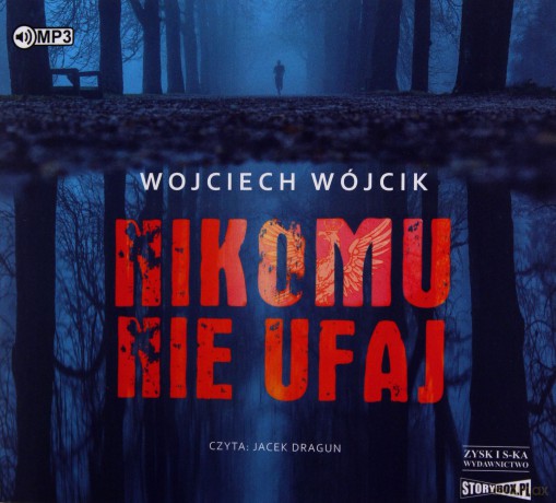 Nikomu nie ufaj - Wojciech Wójcik [AUDIOBOOK]