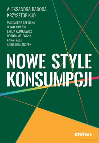 Nowe style konsumpcji [KSIĄŻKA]