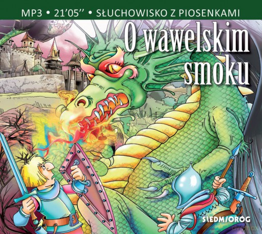 O wawelskim smoku. Słuchowisko z piosenkami - Aleksandra Michałowska [AUDIOBOOK]